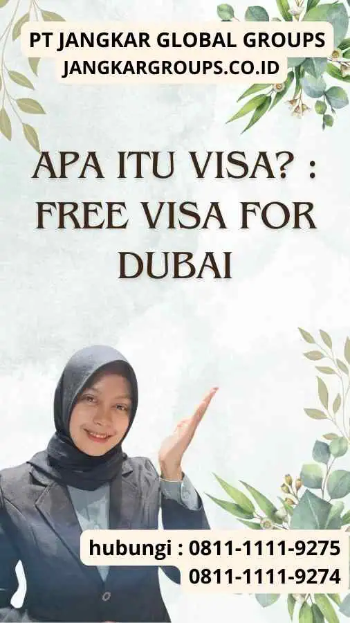 Apa Itu Visa? : Free Visa for Dubai