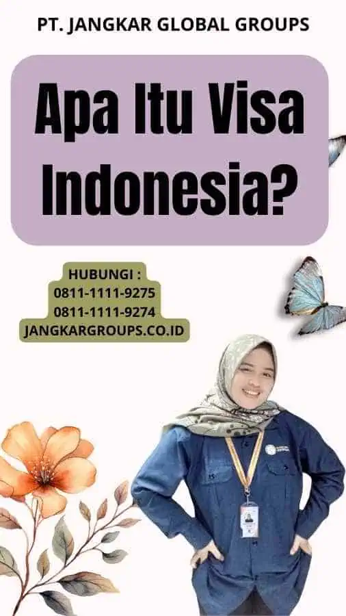 Apa Itu Visa Indonesia?