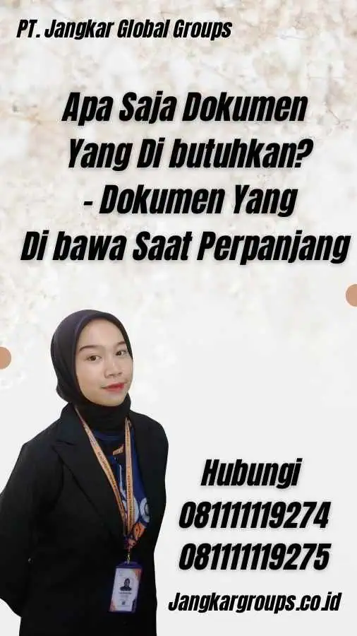 Apa Saja Dokumen Yang Di butuhkan? - Dokumen Yang Di bawa Saat Perpanjang