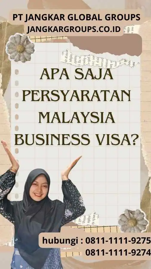 Apa Saja Persyaratan Malaysia Business Visa?