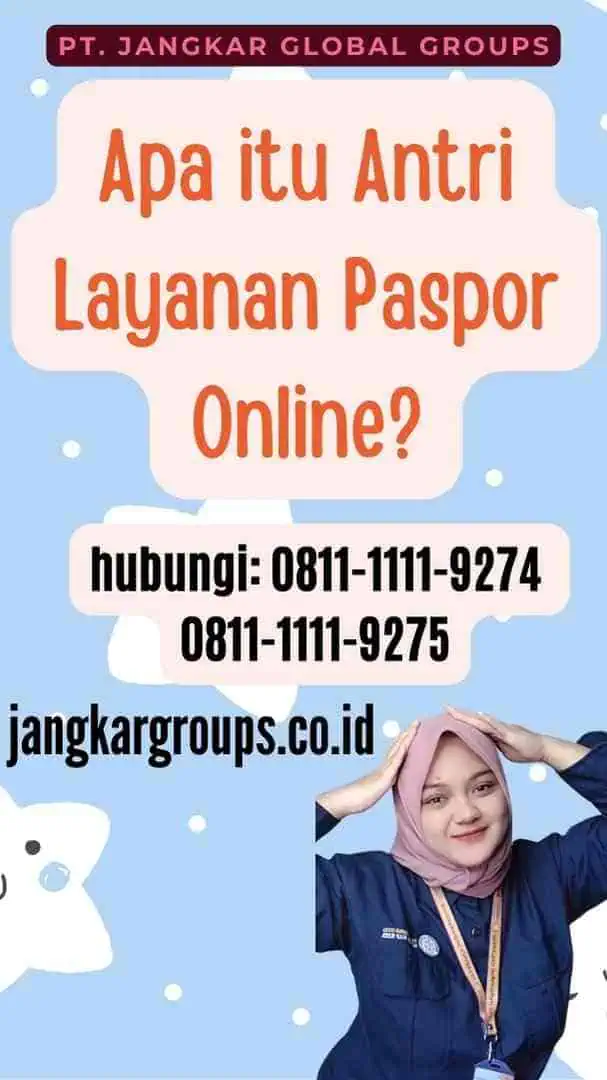 Apa itu Antri Layanan Paspor Online