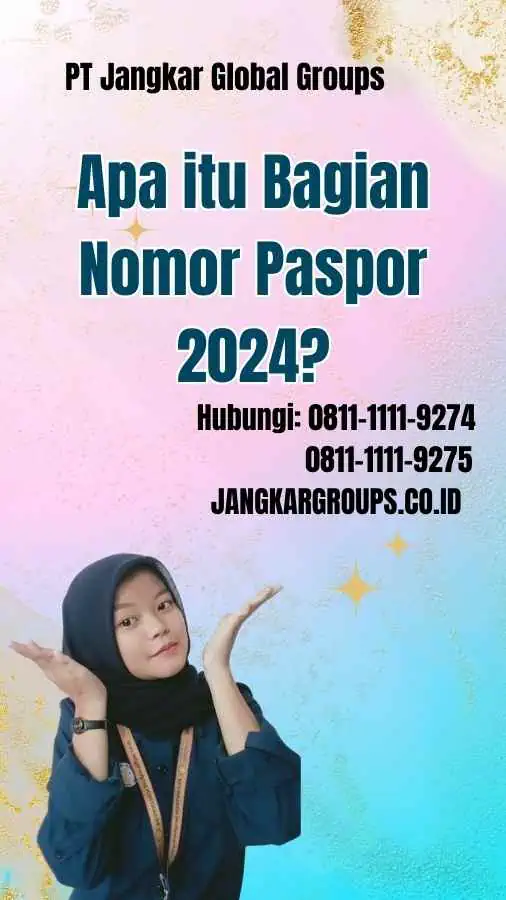 Apa itu Bagian Nomor Paspor 2024