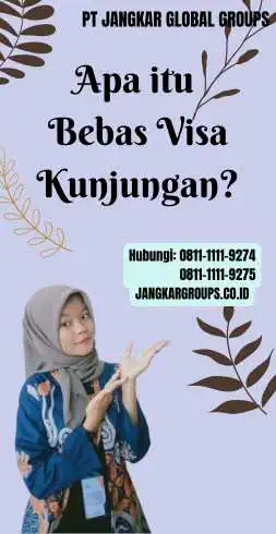 Apa itu Bebas Visa Kunjungan