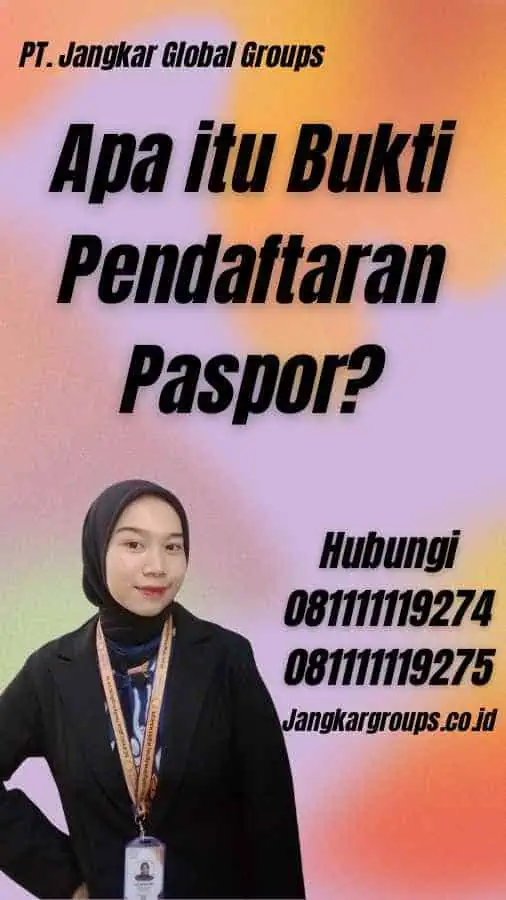 Apa itu Bukti Pendaftaran Paspor?