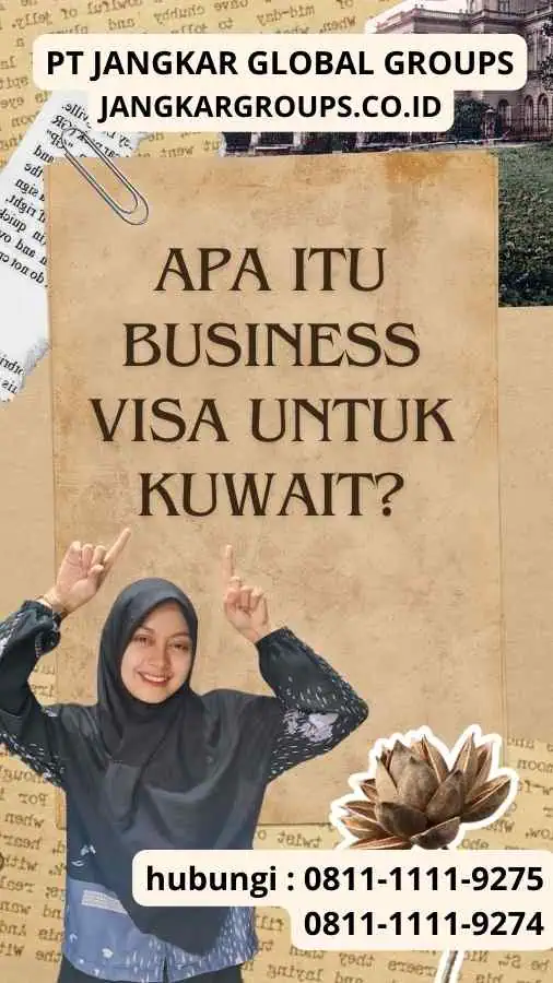 Apa itu Business Visa untuk Kuwait?