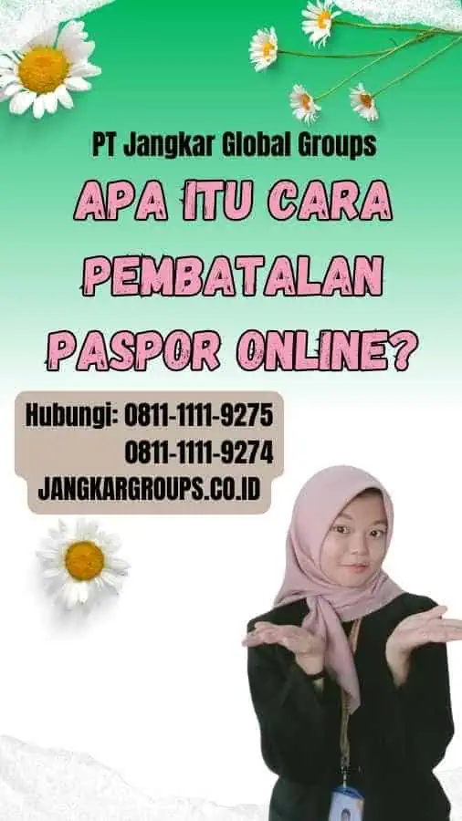 Apa itu Cara Pembatalan Paspor Online