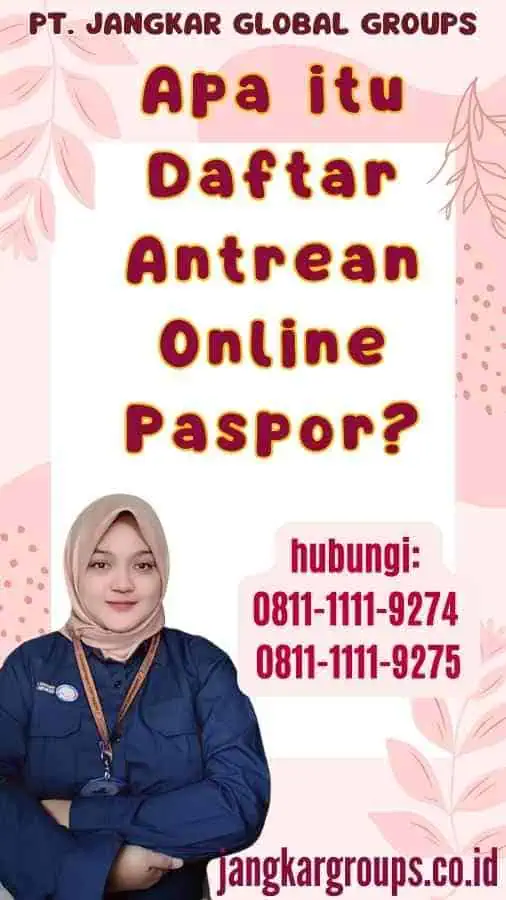 Apa itu Daftar Antrean Online Paspor