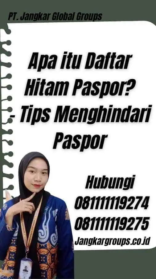 Apa itu Daftar Hitam Paspor? - Tips Menghindari Paspor