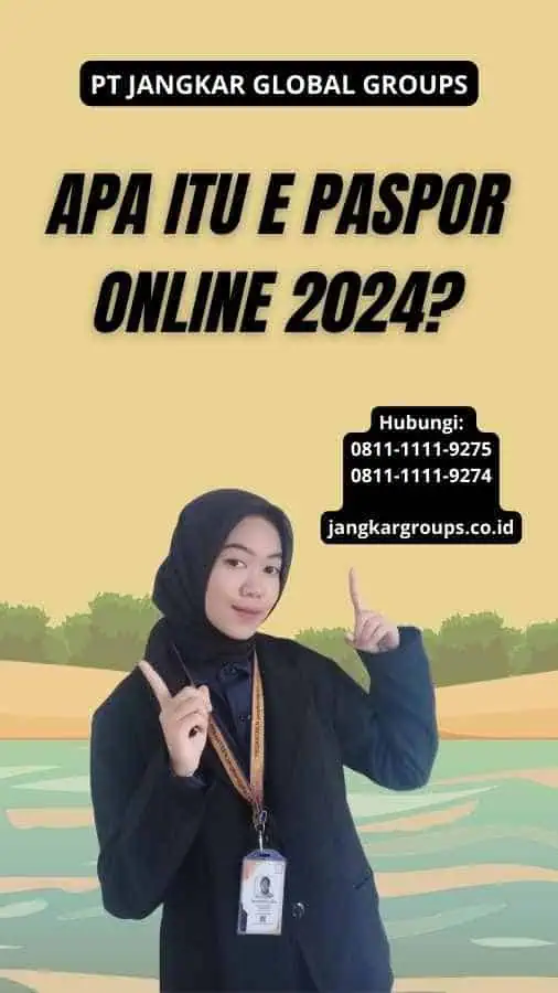 Apa itu E Paspor Online 2024?