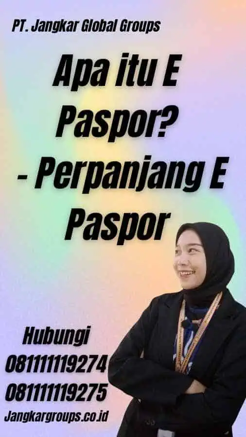 Apa itu E Paspor? - Perpanjang E Paspor