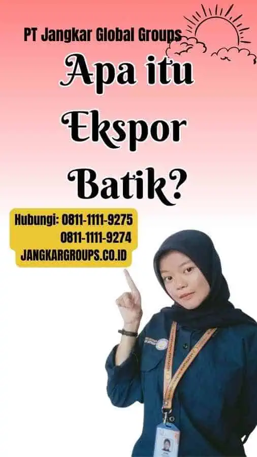 Apa itu Ekspor Batik