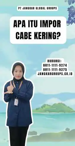 Apa itu Impor Cabe Kering