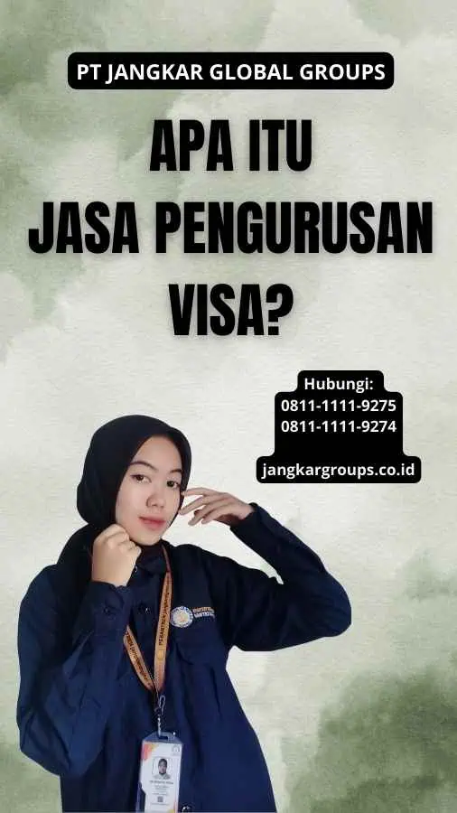 Apa itu Jasa Pengurusan Visa?