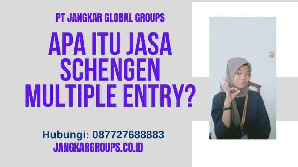 Apa itu Jasa Schengen Multiple Entry