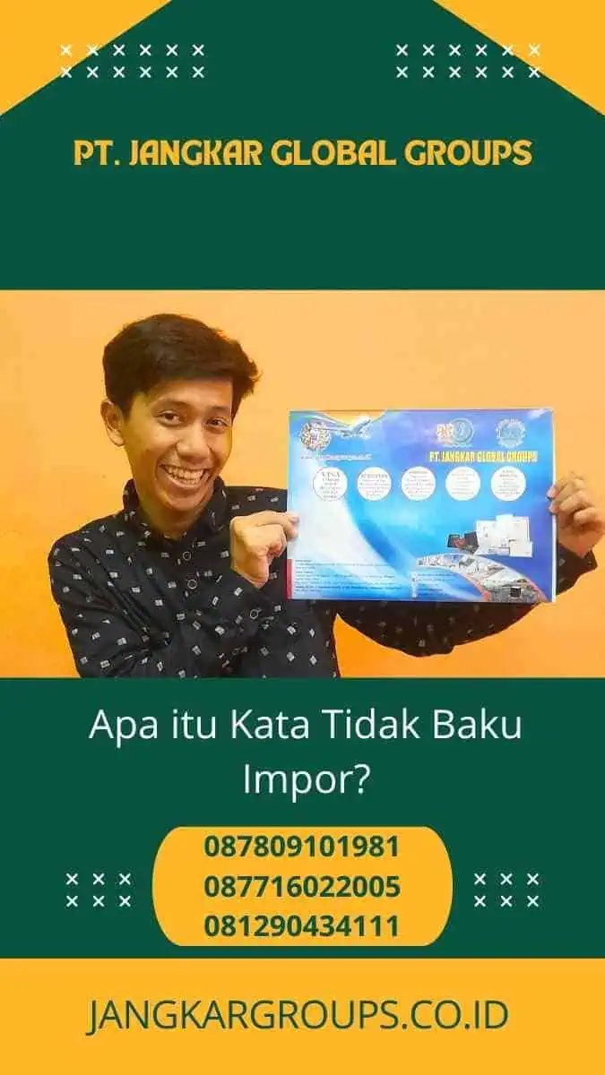 Apa itu Kata Tidak Baku Impor?