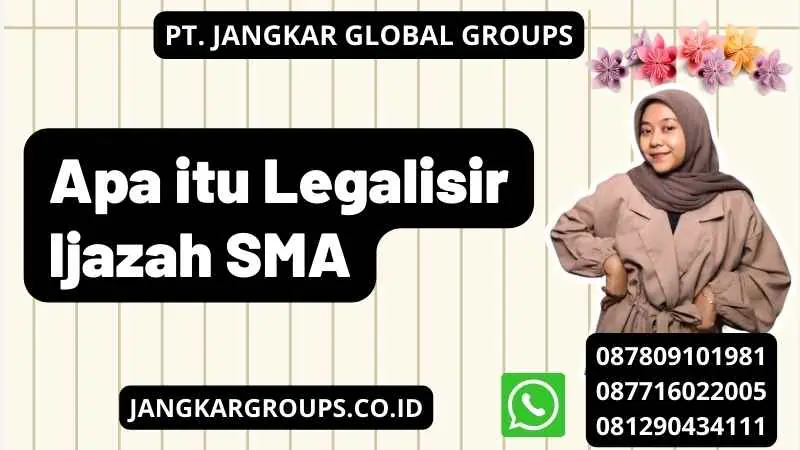 Apa itu Legalisir Ijazah SMA