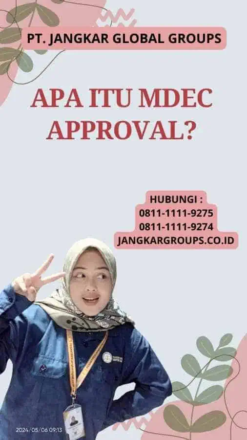 Apa itu MDEC Approval?