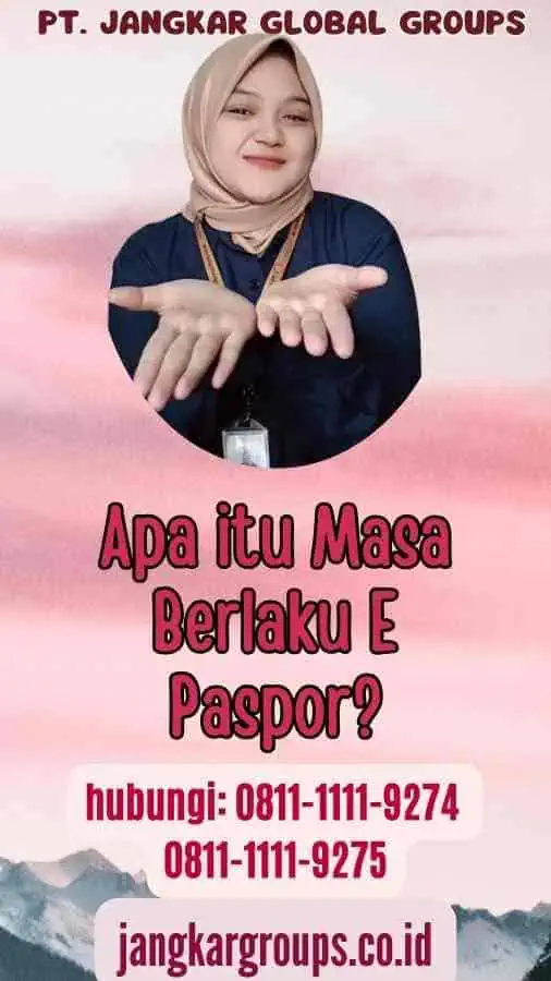 Apa itu Masa Berlaku E Paspor