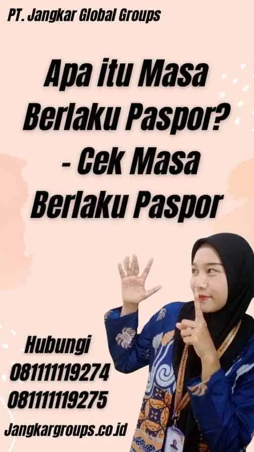 Apa itu Masa Berlaku Paspor? - Cek Masa Berlaku Paspor