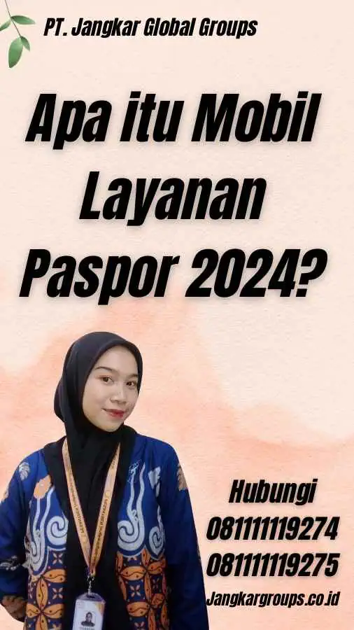 Apa itu Mobil Layanan Paspor 2024?