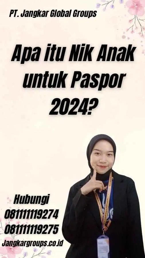 Apa itu Nik Anak untuk Paspor 2024?