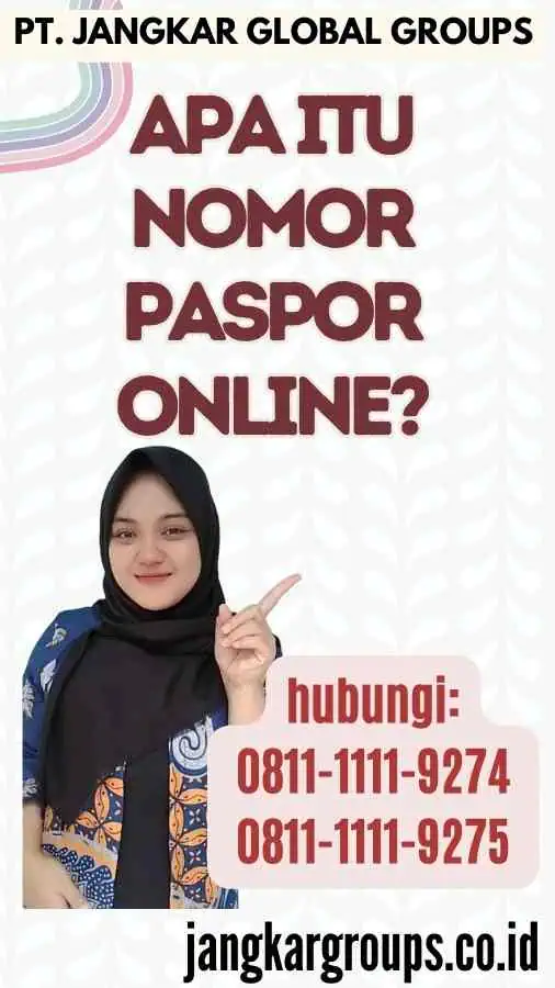 Apa itu Nomor Paspor Online