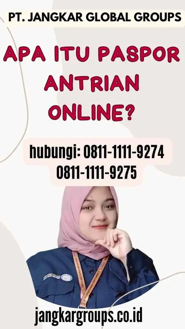 Apa itu Paspor Antrian Online