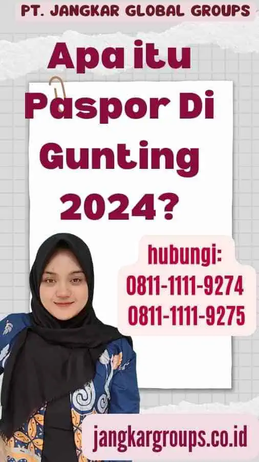 Apa itu Paspor Di Gunting 2024