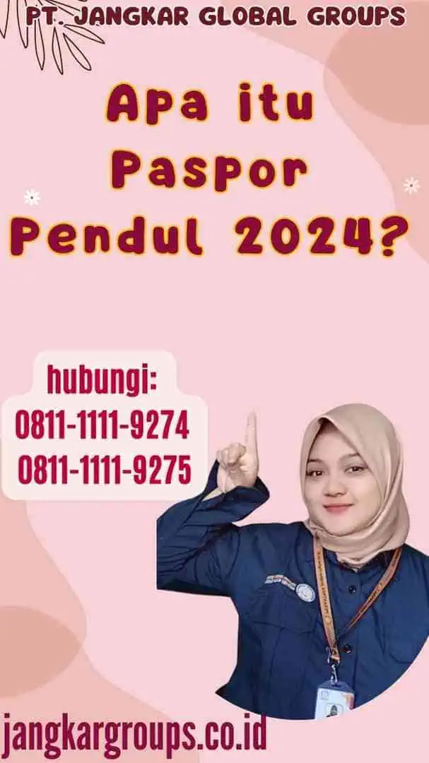 Apa itu Paspor Pendul 2024