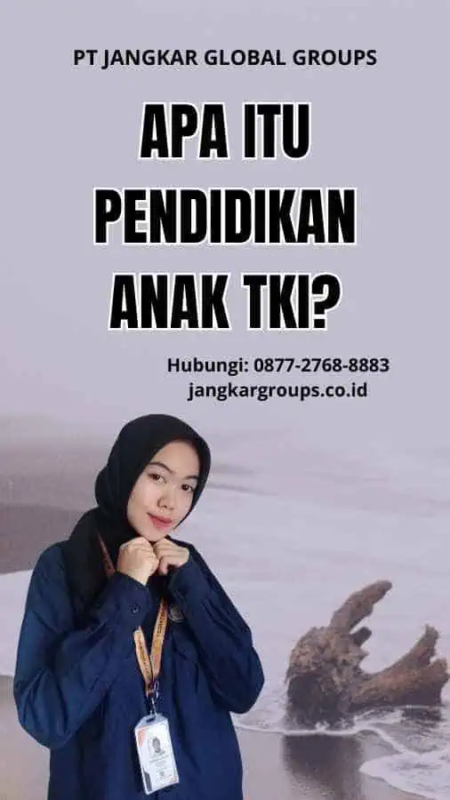 Apa itu Pendidikan Anak TKI?