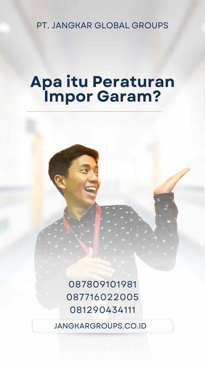 Peraturan Impor Garam: Semua yang Perlu Anda Ketahui