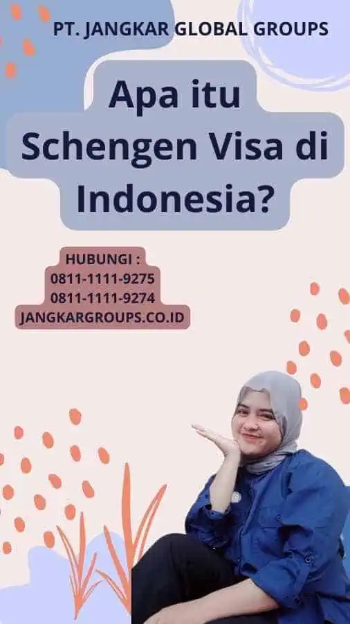 Apa itu Schengen Visa di Indonesia?