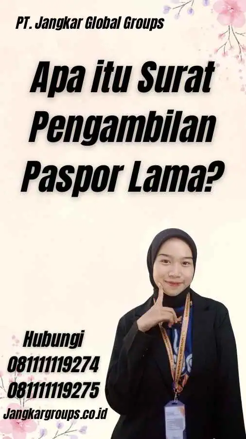 Apa itu Surat Pengambilan Paspor Lama?