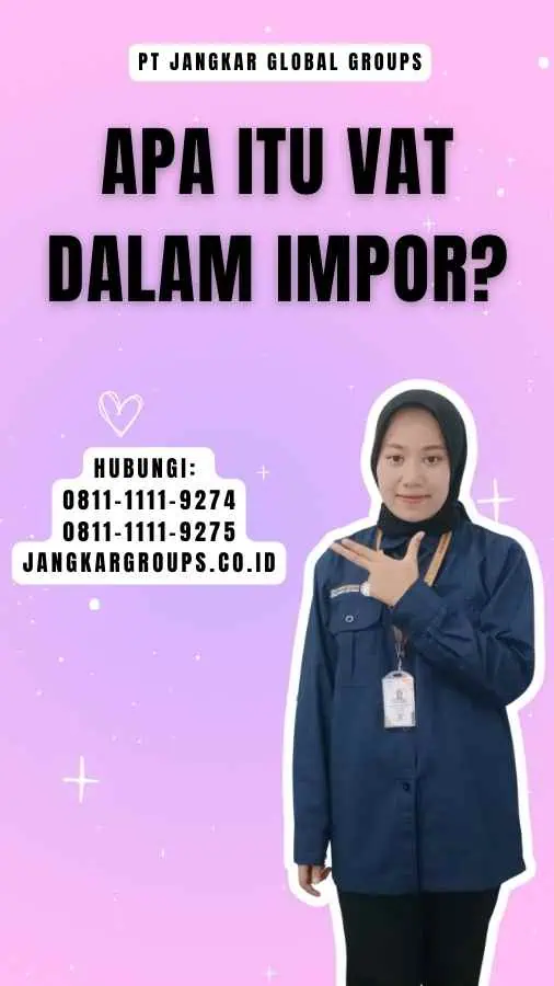 Apa itu VAT Dalam Impor