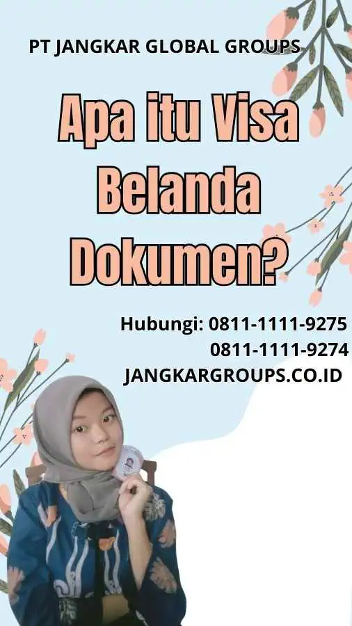 Apa itu Visa Belanda Dokumen