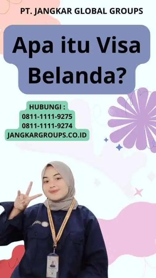 Apa itu Visa Belanda?