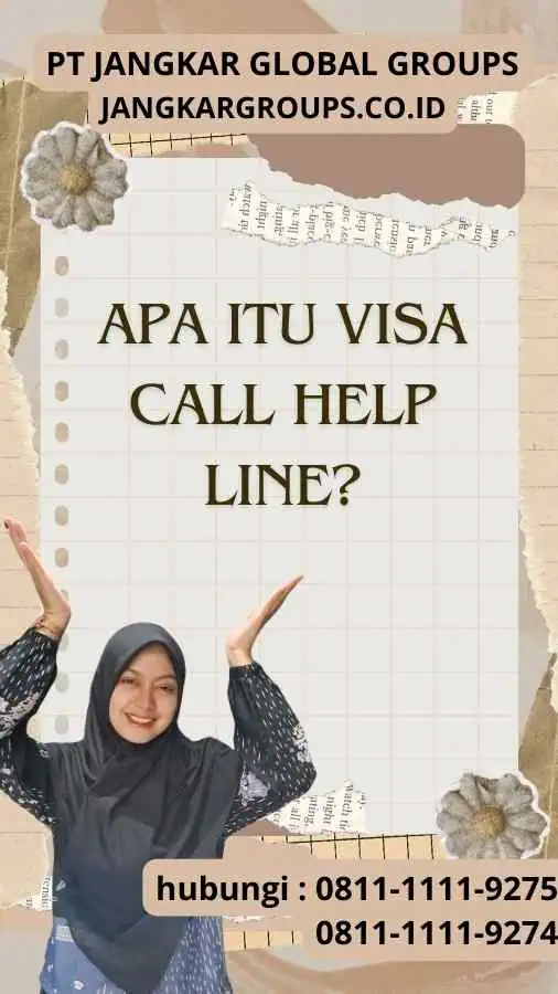 Apa itu Visa Call Help Line?