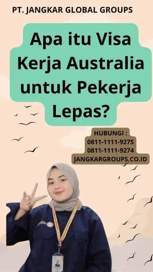 Apa itu Visa Kerja Australia untuk Pekerja Lepas?