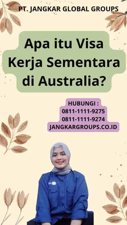 Apa itu Visa Kerja Sementara di Australia?