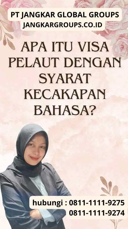 Apa itu Visa Pelaut dengan Syarat Kecakapan Bahasa?