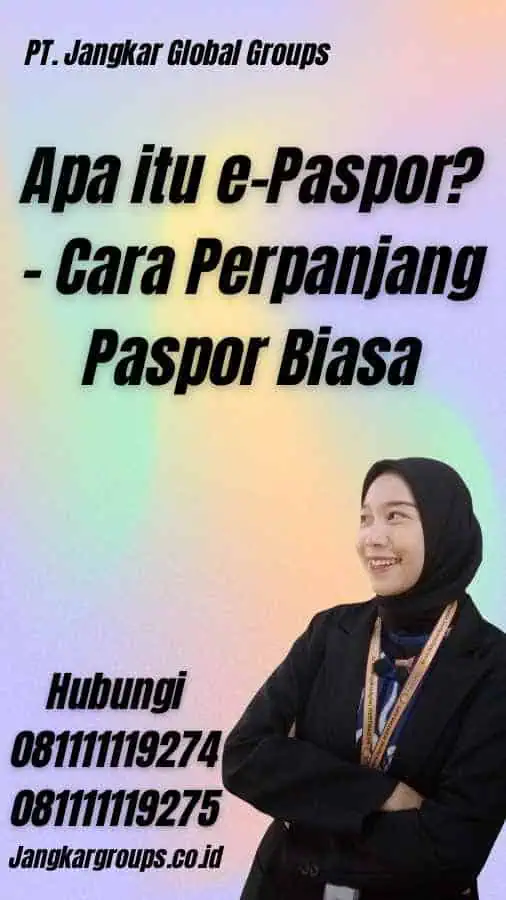 Apa itu e-Paspor? - Cara Perpanjang Paspor Biasa