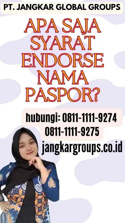 Apa saja Syarat Endorse Nama Paspor