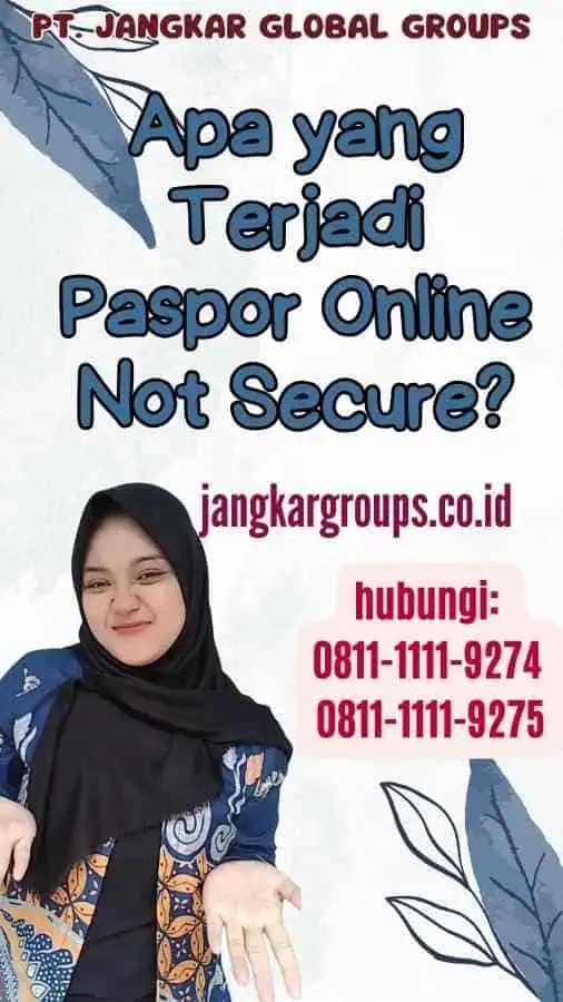 Apa yang Terjadi Paspor Online Not Secure