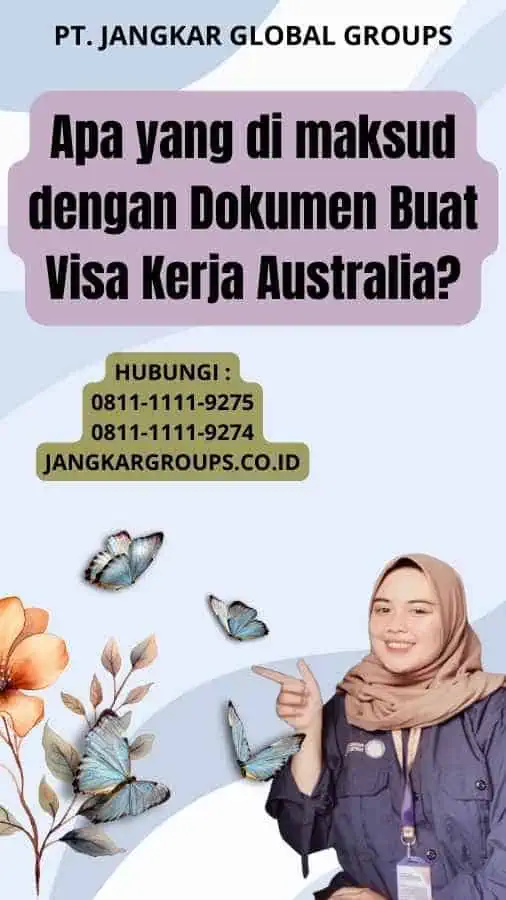 Apa yang di maksud dengan Dokumen Buat Visa Kerja Australia?