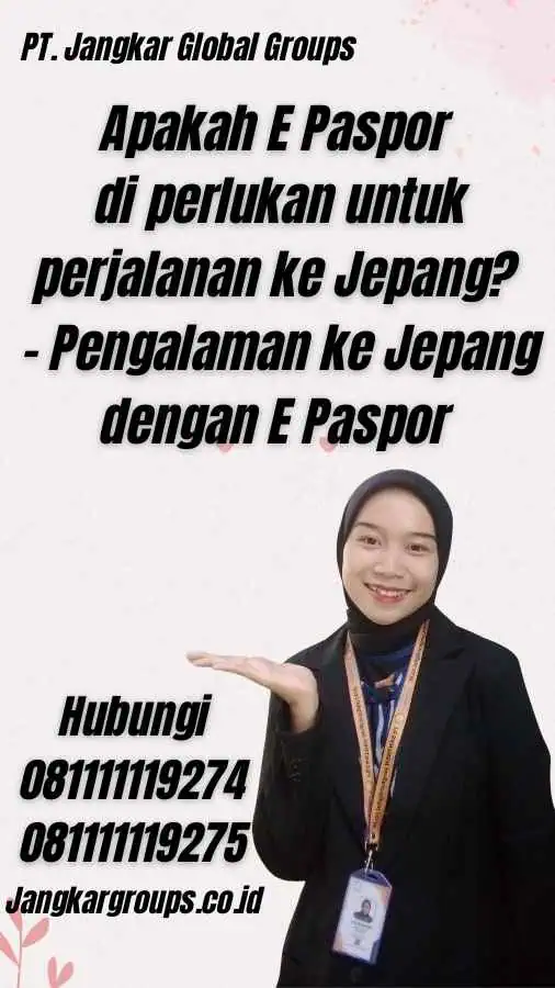 Apakah E Paspor di perlukan untuk perjalanan ke Jepang? - Pengalaman ke Jepang dengan E Paspor