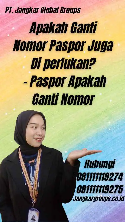 Apakah Ganti Nomor Paspor Juga Di perlukan? - Paspor Apakah Ganti Nomor