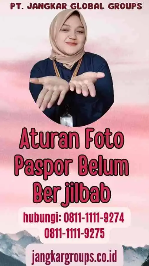 Aturan Foto Paspor Belum Berjilbab