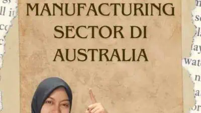 Australian Visa dan Manufacturing Sector di Australia