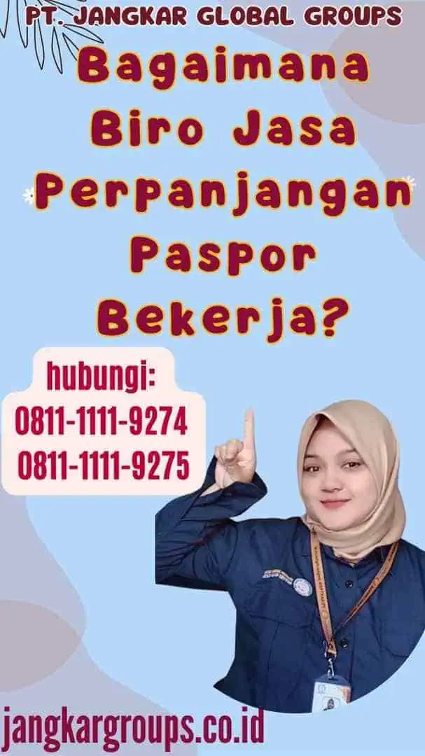 Bagaimana Biro Jasa Perpanjangan Paspor Bekerja