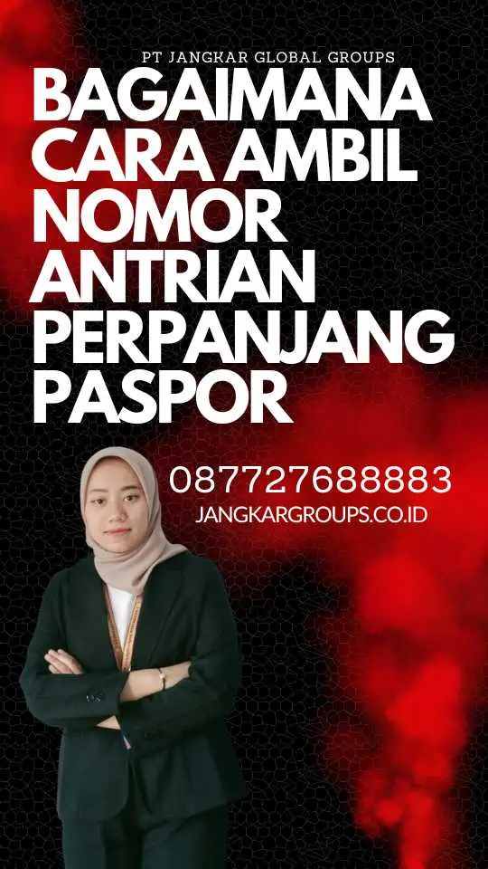 Bagaimana Cara Ambil nomor antrian Perpanjang Paspor